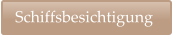 Schiffsbesichtigung